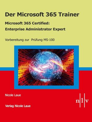 cover image of Der Microsoft 365 Trainer Microsoft 365 Certified- Enterprise Administrator Expert